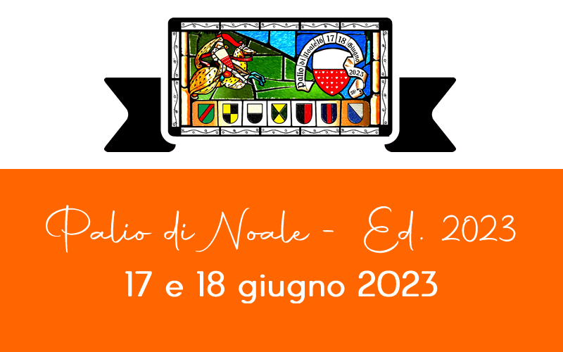 Palio di Noale 2023 – 17 e 18 Giugno 2023