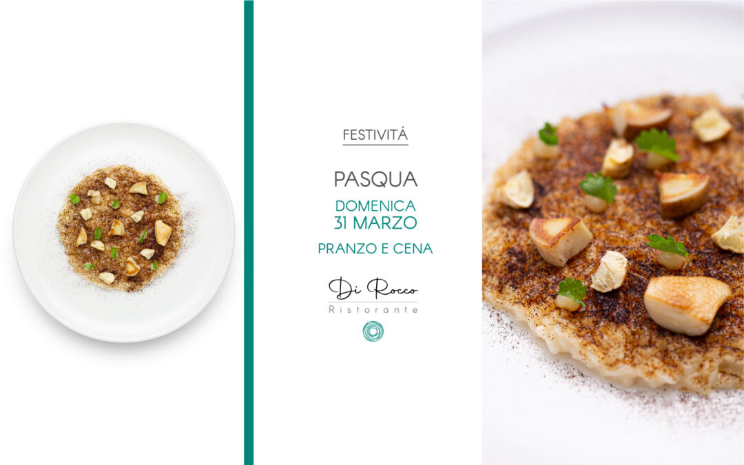 Pranzo o cena di Pasqua – 31 Marzo 2024