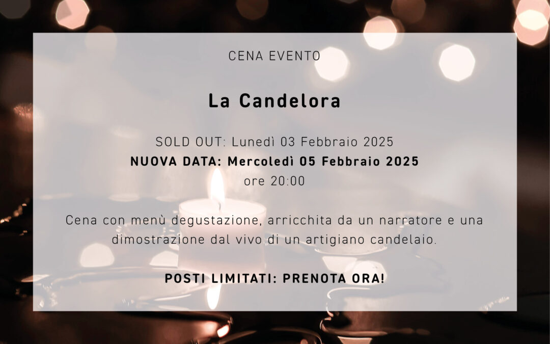 Cena Evento “La Candelora” – Mercoledì 05 Febbraio 2025 – Ore 20.00