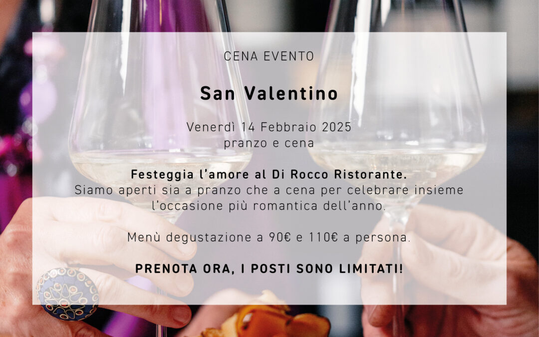 Pranzo e Cena Evento “San Valentino” – Venerdì 14 Febbraio 2025