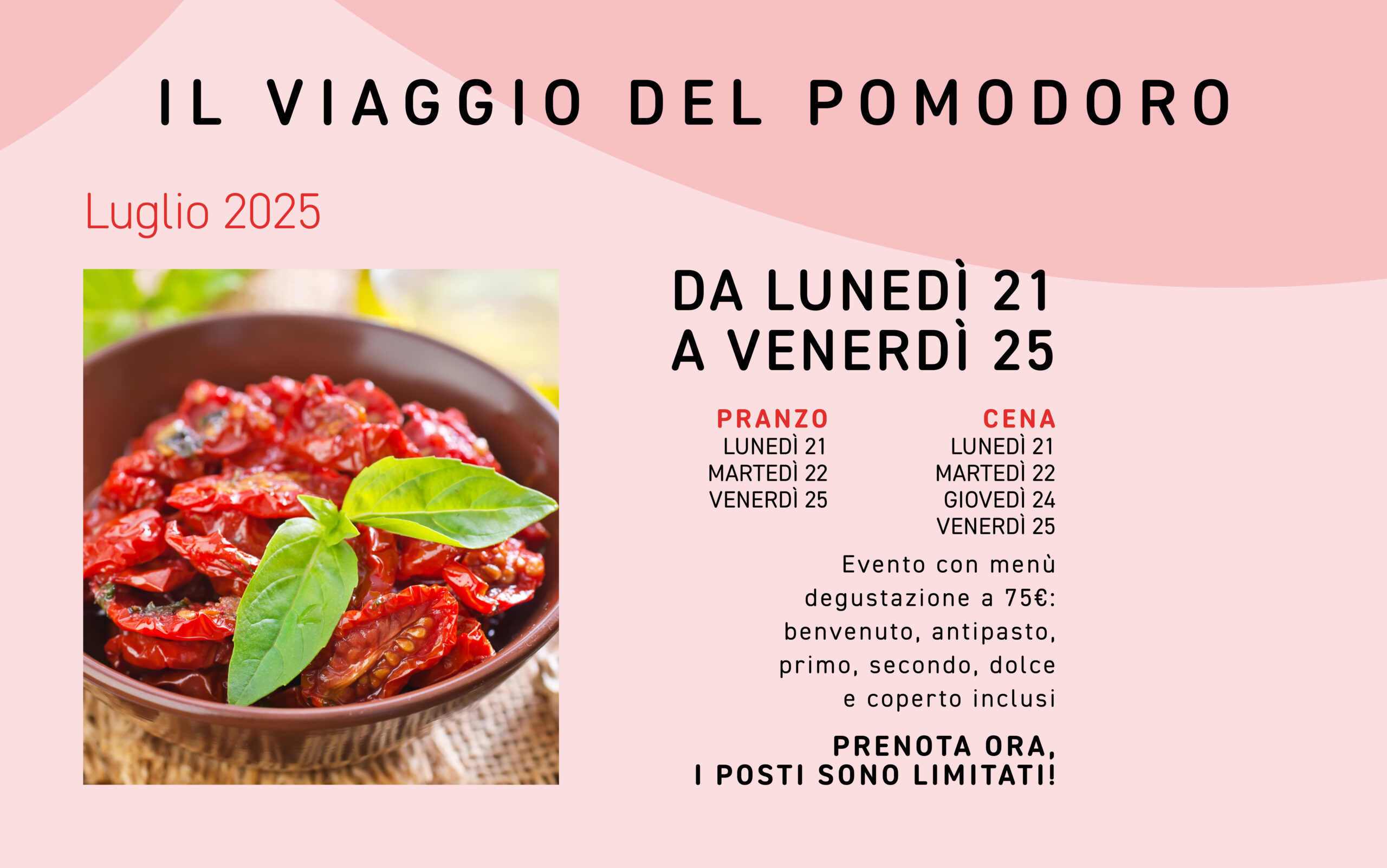 Evento "Pomodoro" dal 21 al 25 Luglio 2025
